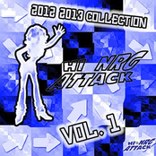 HI-NRG ATTACK 2012 2013 COLLECTION VOL.1 [FREE]