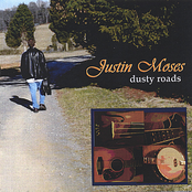 Justin Moses: Dusty Roads