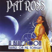 A Blue Moon Shines On Me Tonight