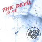 Under Black Sky: The Devil is Me