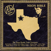 Neon Bible - The Texas Honky Tonk Testament