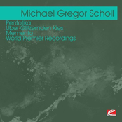 Scholl: Pentotika - Uber Glitzernden Kies - Memento – World Premier Recordings (Digitally Remastered)