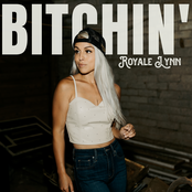 Royale Lynn: Bitchin'