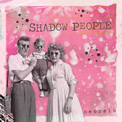 Shadow People: Secrets