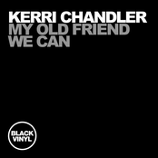 We Can Again by Kerri Chandler