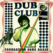 Dub Club: Foundation Come Again