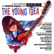 The Young Idea - A Pop Tribute To Anthony Meynell And Squire