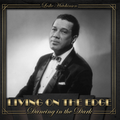 Living on the Edge, Dancing in the Dark