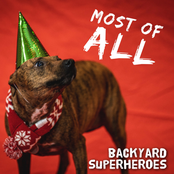 Backyard Superheroes: Most of All