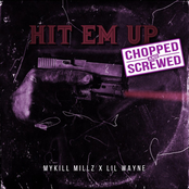 Hit Em Up (Chopped & Screwed)
