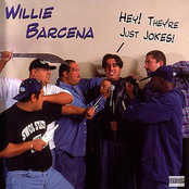 Willie Barcena: Hey! They're Just Jokes!