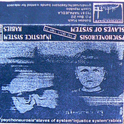 psychoneurosis / slaves of system / injustice system / rabies