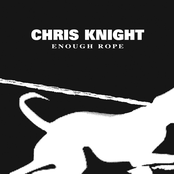 Chris Knight: Enough Rope