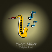 Yucco Miller (Original Score)