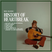 Meg Mcree: History of Heartbreak