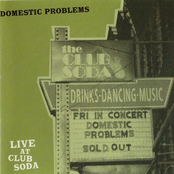 Domestic Problems: Live at Club Soda