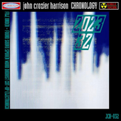 John Crozier Harrison - Chronology 32 2023 Anthology Album JCH-032