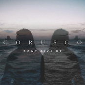 Corusco: Don't Give Up