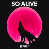 Phix: SO ALIVE