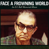 Face A Frowning World: An E.C. Ball Memorial Album