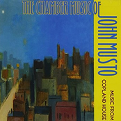 The Chamber Music of John Musto