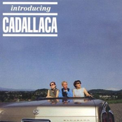 Introducing Cadallaca