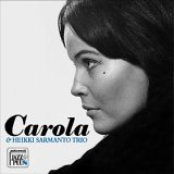 Carola & Heikki Sarmanto Trio