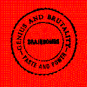 Genius And Brutality - Taste And Power