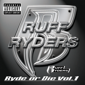 Ruff Ryders: Ryde Or Die, Vol.1