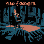 Year Of October: Trouble Comes