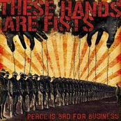 My Heart Is Not For Sale by These Hands Are Fists