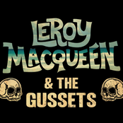 leroy macqueen & the gussets