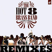 Hot 8 Brass Band: Hot 8 Remixes