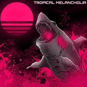 Tropical Melancholia
