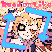 Dead or Like