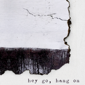 Hey Go, Hang On