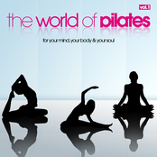 The World of Pilates, Vol. 1 (For Your Mind, Your Body & Your Soul)