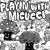 Playin' With Micucci