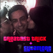 GREATEST TRICK B/W SYCAMORE