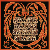 Frank Bang: Frank Bang's Secret Stash