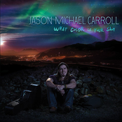 Jason Michael Carroll: What Color Is Your Sky