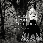 Anne Bisson: Tales from the Treetops