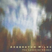 The Laughing Chimes: Arboretum Miles