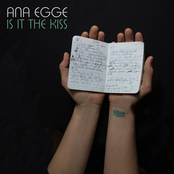 Ana Egge: Is It the Kiss