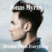 Dreams Plans Everything by Jonas Myrin