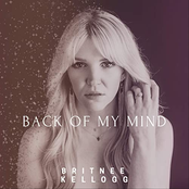 Britnee Kellogg: Back of My Mind