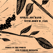 Spiral Joy Band With John W. Fail