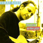 Terry Robb: When I Play My Blues Guitar