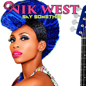 Nik West: Say Somethin