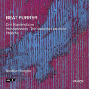 Beat Furrer: Works for Piano